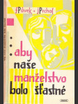 Aby naše manželstvo bolo šťastné - náhled