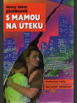 S mamou na úteku - náhled