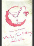 Zalej Františka, miláčik   - náhled