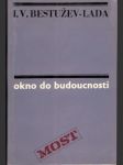 Okno do budoucnosti - náhled
