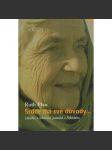 Srdce má své důvody... Ruth Pfau - náhled