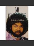 No Compromise. The Life Story of Keith Green - náhled
