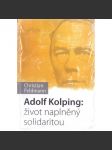 Adolf Kolping: život naplněný solidaritou - náhled