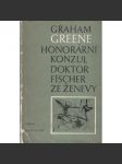 Honorární konzul/ Doktor Fischer ze Ženevy - náhled