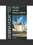 Dobrá Voda. Poutní chrám Panny Marie - náhled