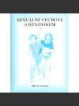 Sexuální výchova s otazníkem - náhled