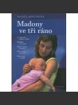 Madony ve tři ráno - náhled