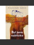 Byl jsem nablízku - náhled