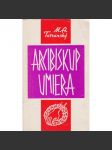 Arcibiskup umierá - náhled