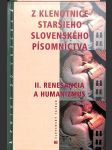 Z klenotnice staršieho slovenského písomníctva 2. (Renesancia a humanizmus) - náhled