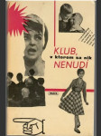 Klub, v ktorom sa nik nenudí - náhled
