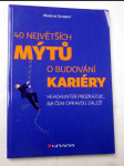 40 největších mýtů o budování kariéry - náhled