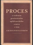 Proces s vedením protistátního spikleneckého centra v čele s Rudolfem Slánským - náhled