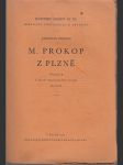 M. Prokop z Plzně - Příspěvek k vývoji konservativní strany husitské - náhled
