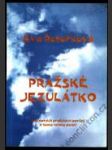 Pražské jezulátko a jiné povídky - náhled