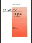 Chváloreč na psa a iné kapitoly (malý formát) - náhled
