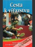 Cesta k víťazstvu - náhled