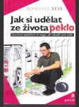 Jak si udělat ze života peklo - náhled