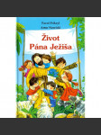 Život Pána Ježiša - náhled