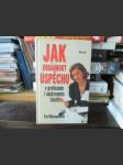 Jak dosáhnout úspěchu v profesním i soukromém.. - náhled
