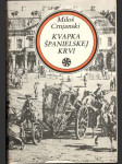 Kvapka španielskej krvi - náhled