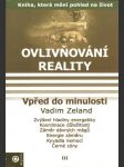 Ovlivňování reality III vpřed do minulosti - náhled