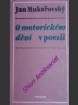 O motorickém dění v poezii - mukařovský jan - náhled