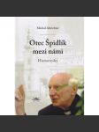 Otec Špidlík mezi námi - náhled