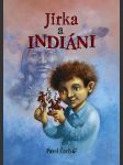 Jirka a indiáni čech pavel - náhled