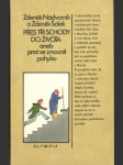 Přes tři schody do života aneb proč se zmocnit pohybu - náhled