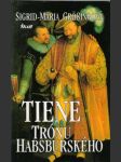 Tiene trónu habsburgského - náhled