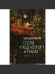 Dům mezi větrem a řekou - náhled