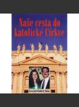Naše cesta do katolické církve - náhled