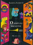 O smelej dievčine - náhled
