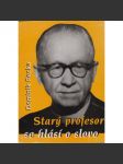 Starý profesor se hlásí o slovo - náhled