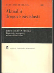 Aktuálne drogové závislosti - náhled