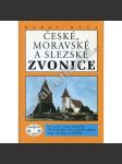 České, moravské a slezské zvonice [567 zvonic; církevní architektura, stavby dřevěné i zděné, lidová architektura, kostely] - náhled