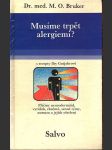 Musíme trpět alergiemi? bruker m. o. - náhled