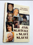 Jak slavívali a slaví slavní - náhled