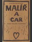 Malíř a car : Život malíře Fedotova - náhled