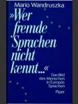 Wer fremde Sprachen nicht kennt... - náhled