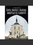 Kaple, kostely a baziliky odkrývají svá tajemství - náhled