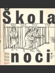 Škola noci - náhled
