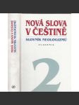 Nová slova v češtině 2 - Slovník neologismů - náhled