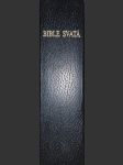 Bible svatá aneb všecka svatá písma Starého i Nového zákona - náhled