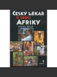 Český lékař v srdci Afriky - náhled