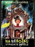 Na nebožku vypadáte skvěle - náhled
