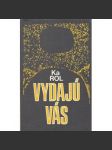 Vydajú vas - náhled