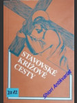 Stavovské krížové cesty - viera - dolany post 1986 - adamkovič anton - náhled