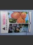 Ovocné a okrasné dřeviny : Katalog Sempra, závod Flora-Kroměříž - náhled